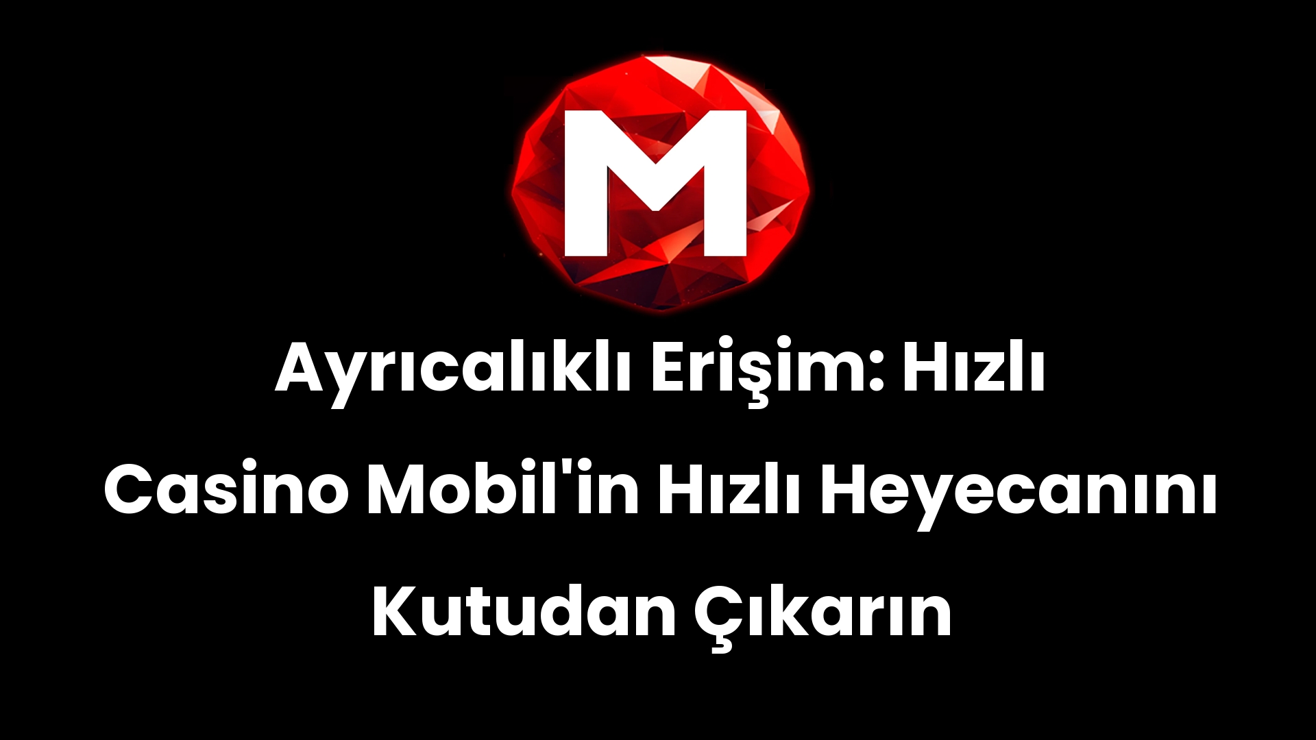 Ayrıcalıklı Erişim: Hızlı Casino Mobil’in Hızlı Heyecanını Kutudan Çıkarın