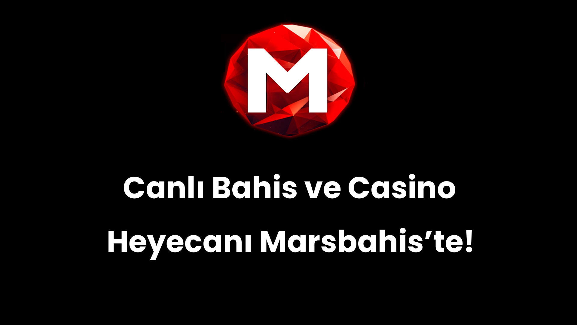 Canlı Bahis ve Casino Heyecanı Marsbahis’te!