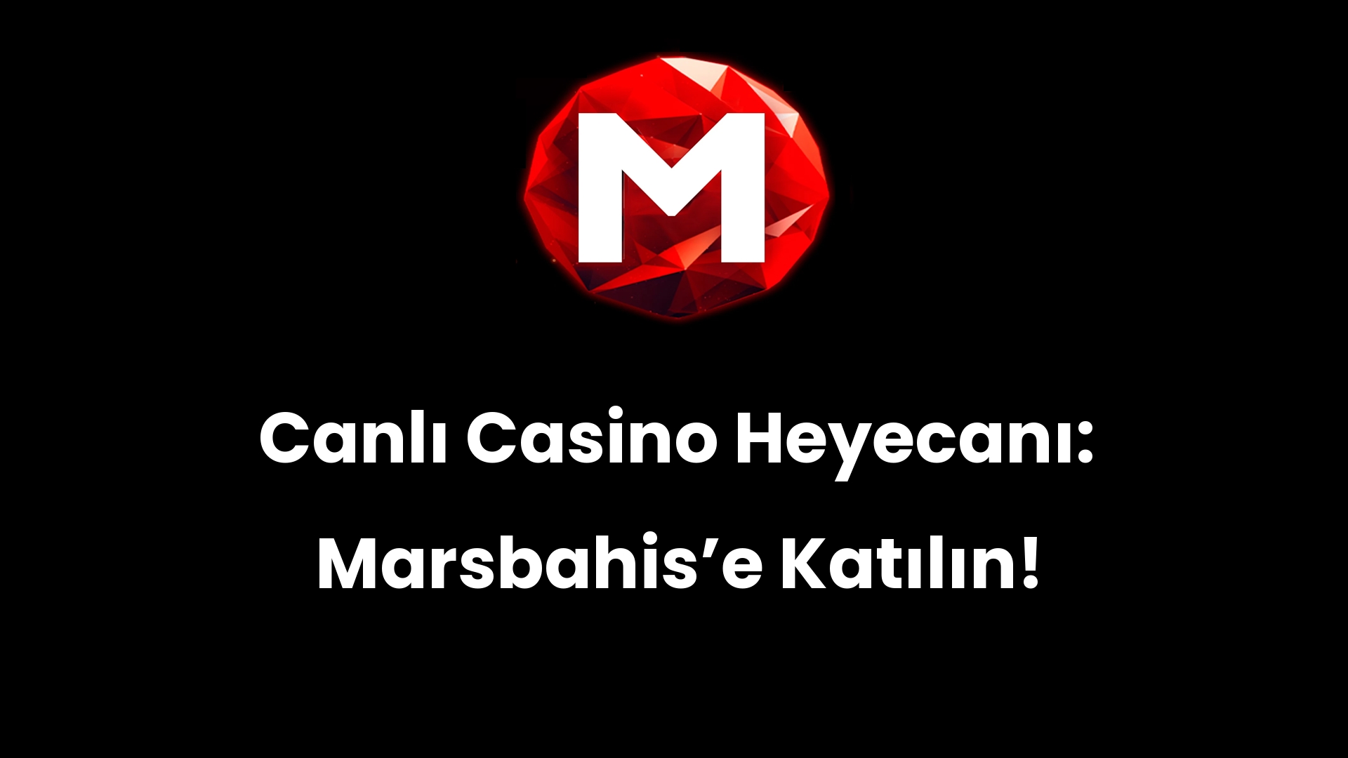 Canlı Casino Heyecanı: Marsbahis’e Katılın!