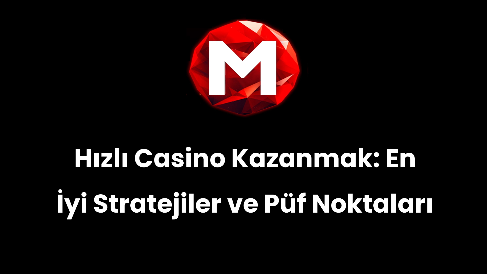 Hızlı Casino Kazanmak: En İyi Stratejiler ve Püf Noktaları