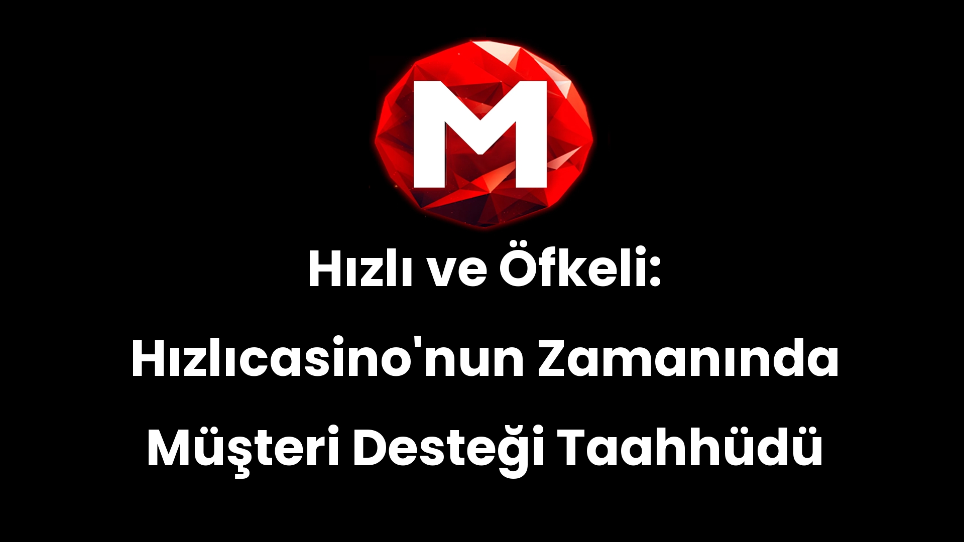 Hızlı ve Öfkeli: Hızlıcasino’nun Zamanında Müşteri Desteği Taahhüdü