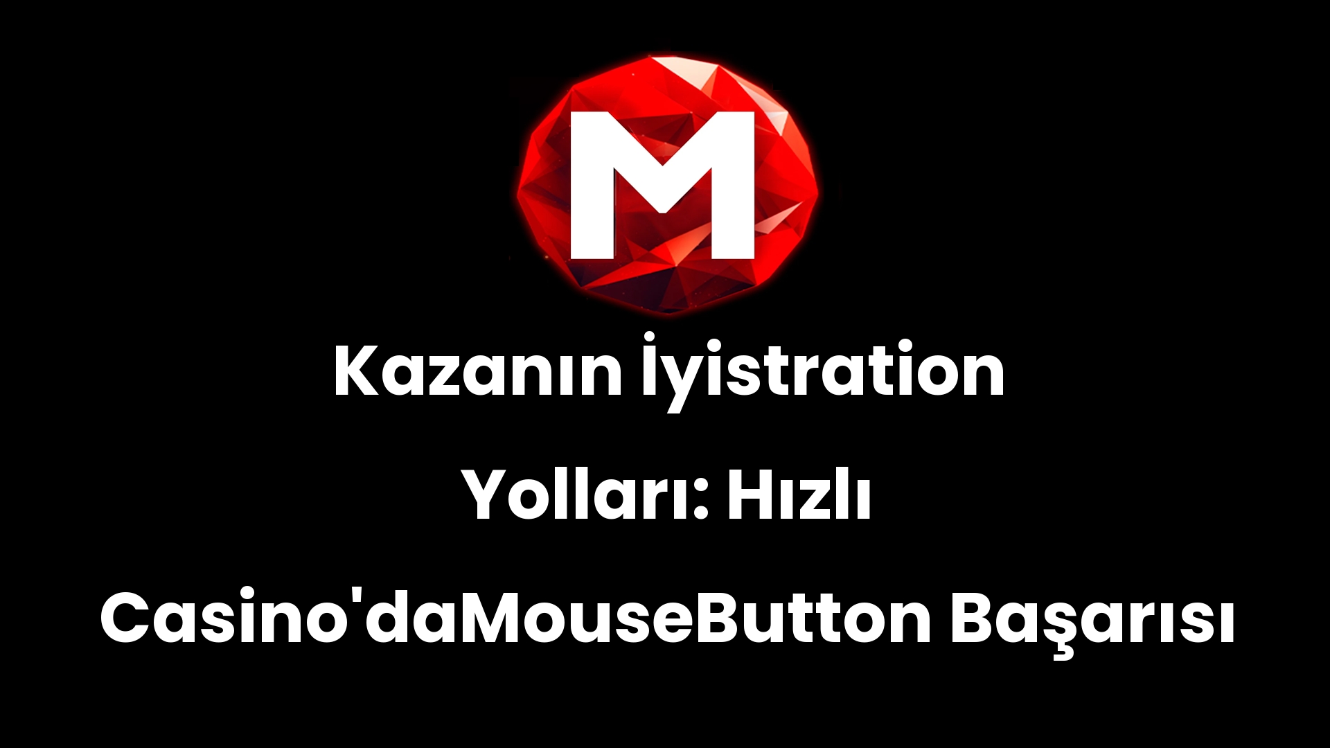 Kazanın İyistration Yolları: Hızlı Casino’daMouseButton Başarısı