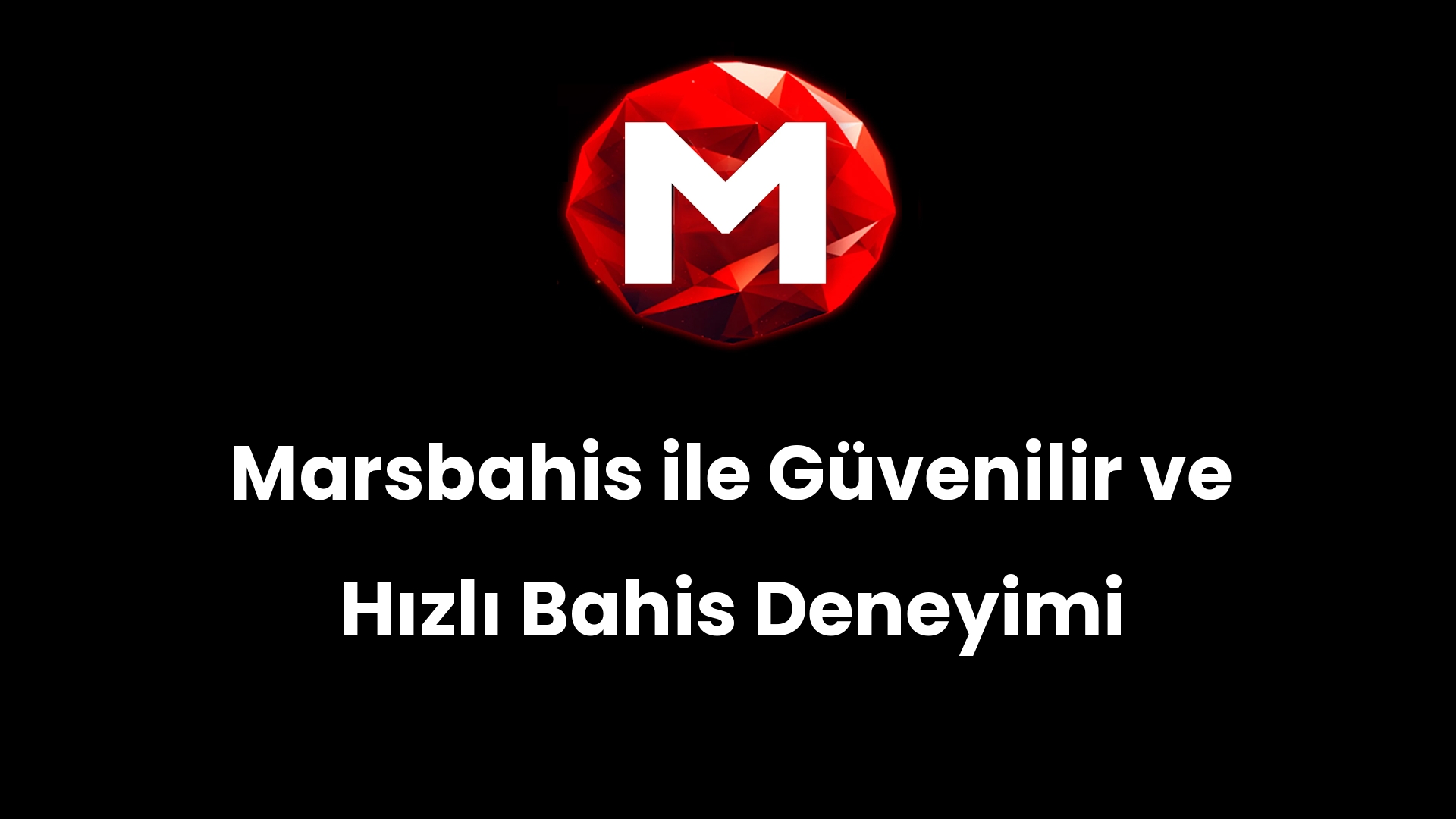 Marsbahis ile Güvenilir ve Hızlı Bahis Deneyimi