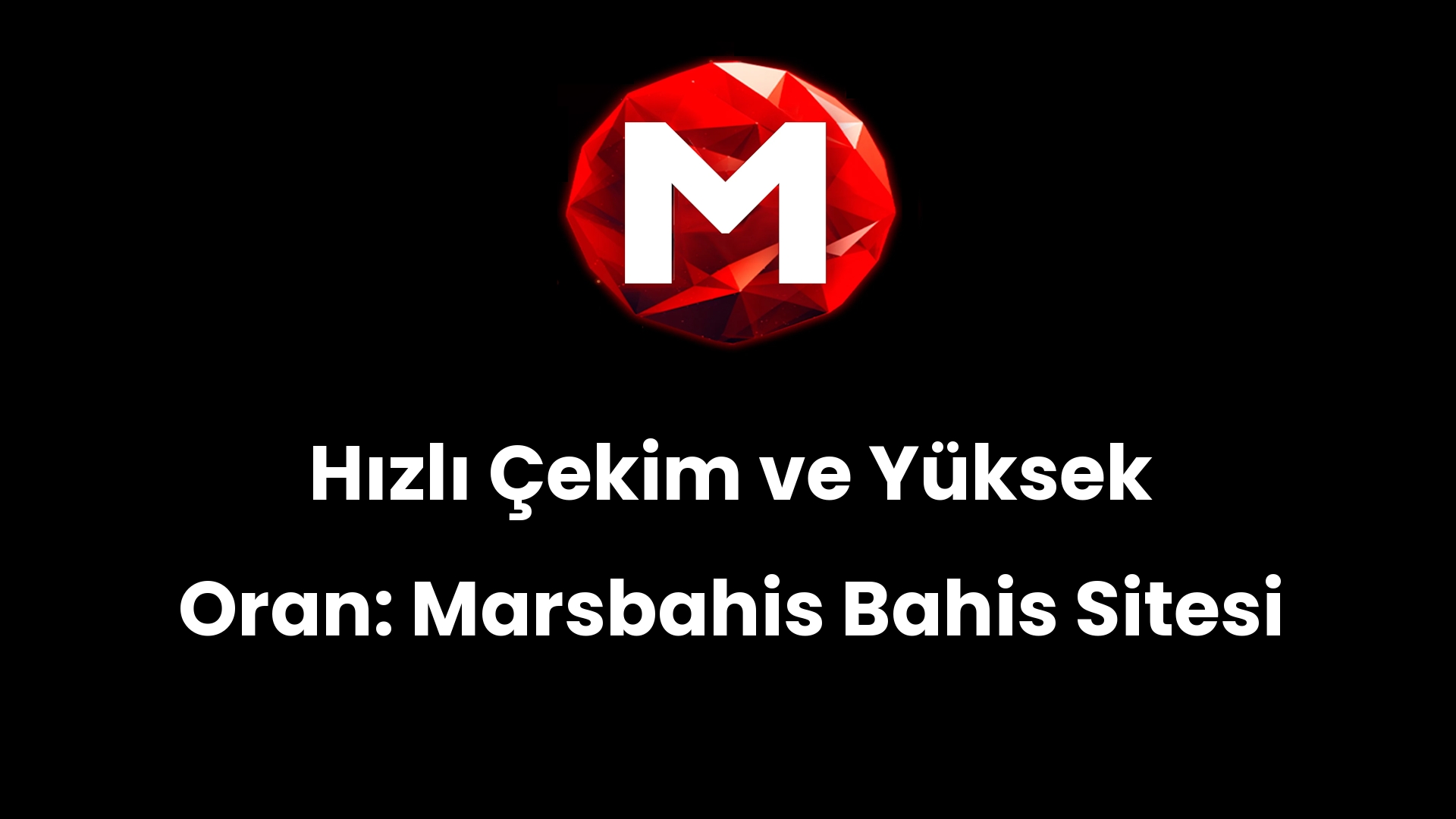 Hızlı Çekim ve Yüksek Oran: Marsbahis Bahis Sitesi
