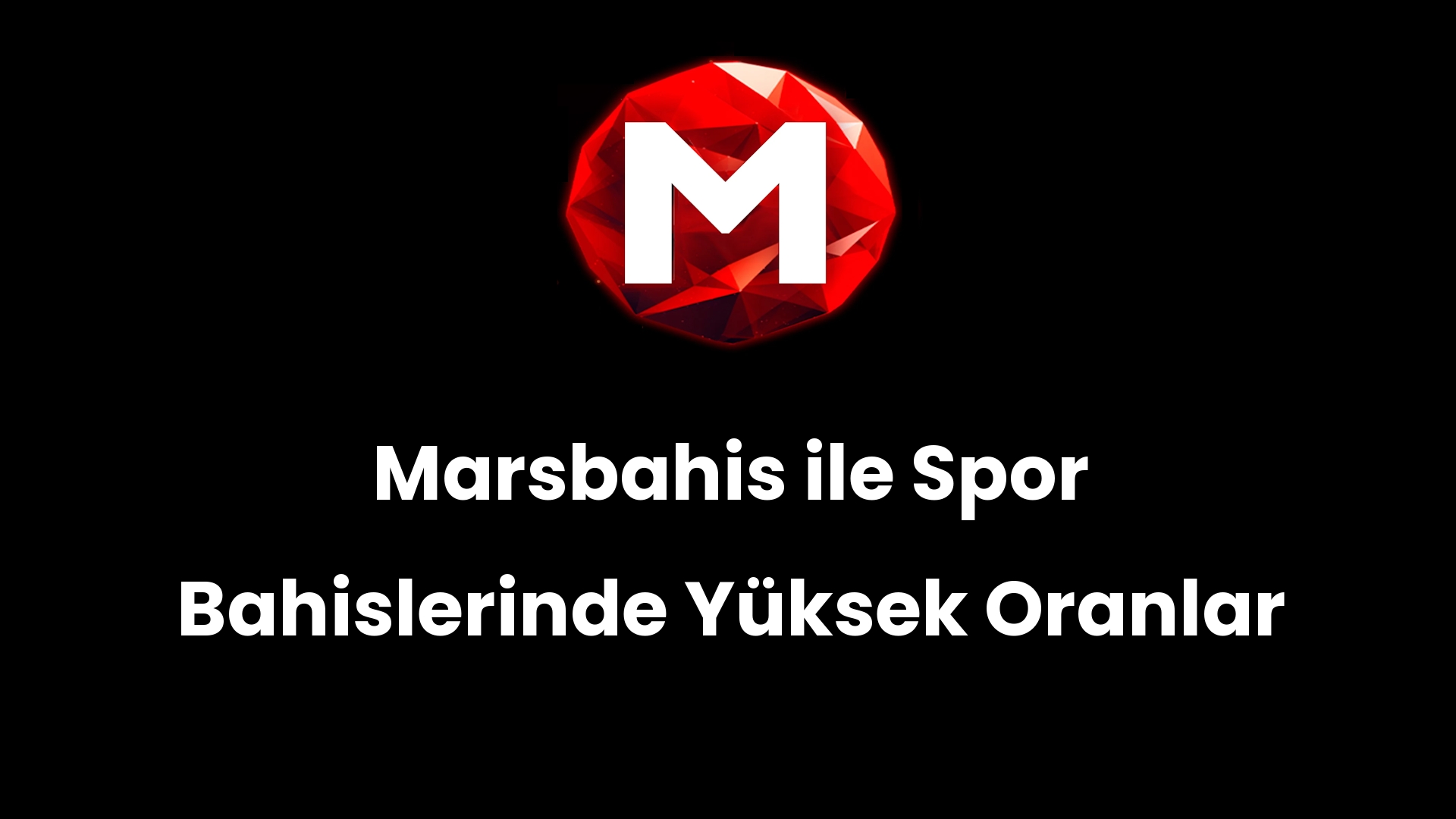 Marsbahis ile Spor Bahislerinde Yüksek Oranlar