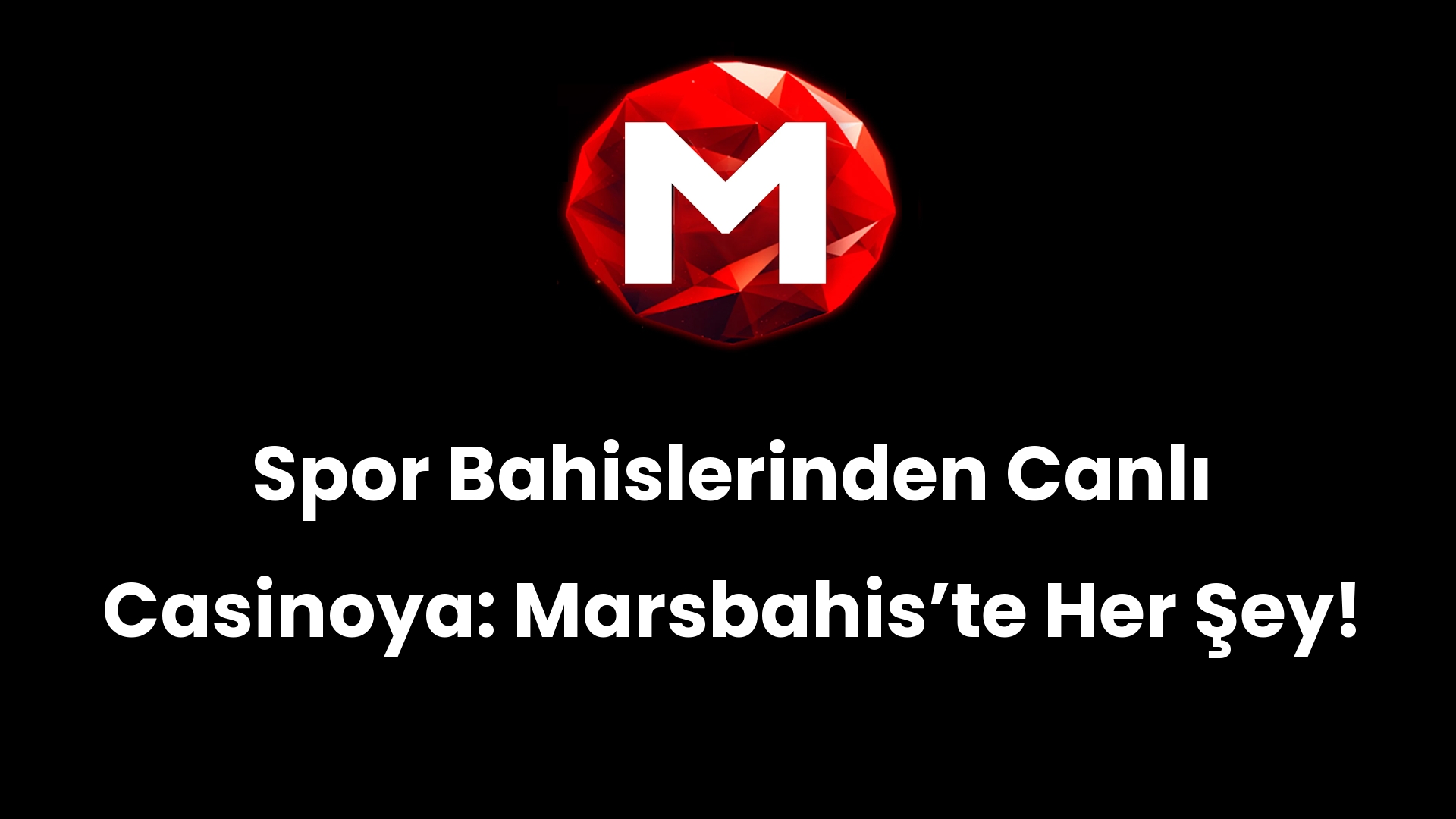Spor Bahislerinden Canlı Casinoya: Marsbahis’te Her Şey!