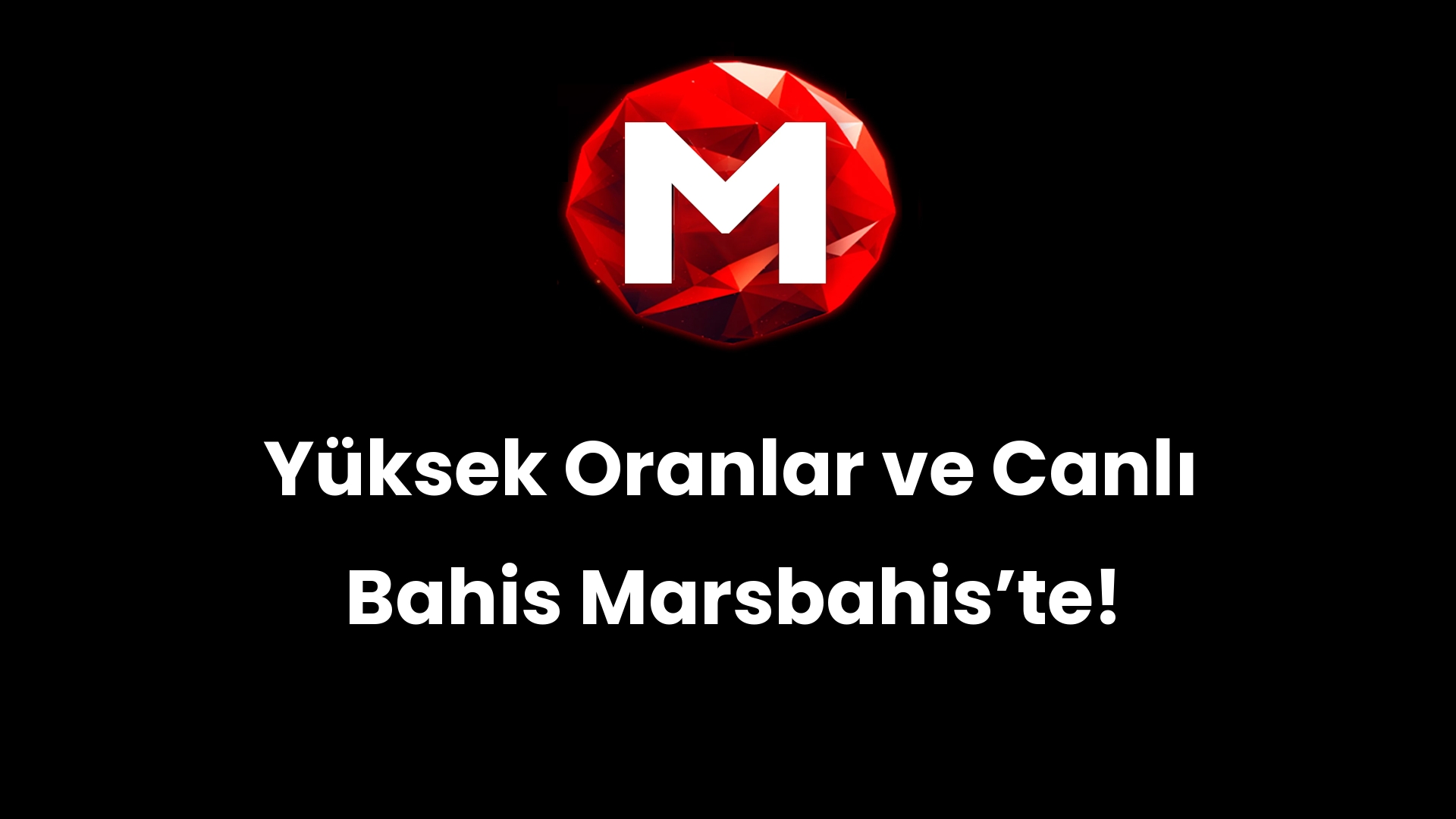 Yüksek Oranlar ve Canlı Bahis Marsbahis’te!